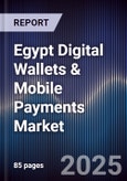Egypt Digital Wallets & Mobile Payments Market- Product Image