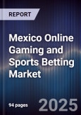 Mexico Online Gaming and Sports Betting Market- Product Image
