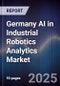 Germany AI in Industrial Robotics Analytics Market - Product Thumbnail Image