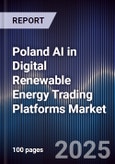 Poland AI in Digital Renewable Energy Trading Platforms Market- Product Image