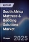 South Africa Mattress & Bedding Solutions Market - Product Image