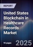 United States Blockchain in Healthcare Records Market- Product Image