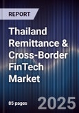 Thailand Remittance & Cross-Border FinTech Market- Product Image