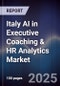 Italy AI in Executive Coaching & HR Analytics Market - Product Thumbnail Image