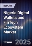 Nigeria Digital Wallets and FinTech Ecosystem Market- Product Image