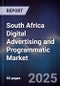 South Africa Digital Advertising and Programmatic Market - Product Image