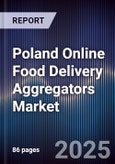 Poland Online Food Delivery Aggregators Market- Product Image