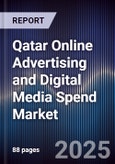 Qatar Online Advertising and Digital Media Spend Market- Product Image