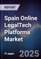 Spain Online LegalTech Platforms Market - Product Image