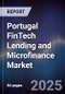 Portugal FinTech Lending and Microfinance Market - Product Image