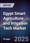 Egypt Smart Agriculture and Irrigation Tech Market - Product Image