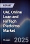 UAE Online Loan and FinTech Platforms Market - Product Image