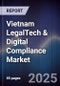 Vietnam LegalTech & Digital Compliance Market - Product Thumbnail Image