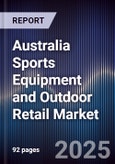 Australia Sports Equipment and Outdoor Retail Market- Product Image