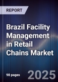 Brazil Facility Management in Retail Chains Market- Product Image