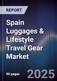 Spain Luggages & Lifestyle Travel Gear Market- Product Image