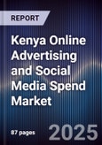 Kenya Online Advertising and Social Media Spend Market- Product Image