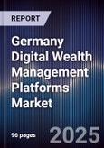 Germany Digital Wealth Management Platforms Market- Product Image