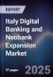 Italy Digital Banking and Neobank Expansion Market - Product Thumbnail Image