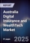 Australia Digital Insurance and WealthTech Market - Product Image