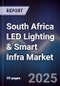 South Africa LED Lighting & Smart Infra Market - Product Image