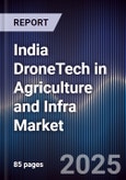 India DroneTech in Agriculture and Infra Market- Product Image