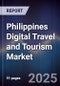 Philippines Digital Travel and Tourism Market - Product Image