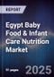 Egypt Baby Food & Infant Care Nutrition Market - Product Image