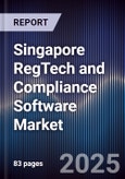 Singapore RegTech and Compliance Software Market- Product Image