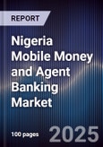 Nigeria Mobile Money and Agent Banking Market- Product Image