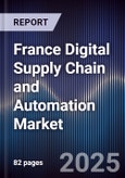 France Digital Supply Chain and Automation Market- Product Image