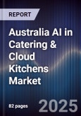 Australia AI in Catering & Cloud Kitchens Market- Product Image