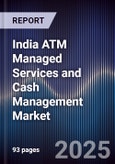 India ATM Managed Services and Cash Management Market- Product Image
