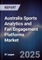 Australia Sports Analytics and Fan Engagement Platforms Market - Product Image