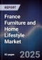 France Furniture and Home Lifestyle Market - Product Image