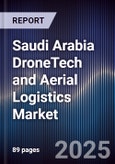 Saudi Arabia DroneTech and Aerial Logistics Market- Product Image