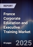 France Corporate Education and Executive Training Market- Product Image
