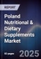 Poland Nutritional & Dietary Supplements Market - Product Image