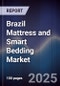 Brazil Mattress and Smart Bedding Market - Product Image