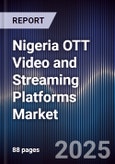 Nigeria OTT Video and Streaming Platforms Market- Product Image