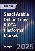 Saudi Arabia Online Travel & OTA Platforms Market- Product Image