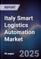 Italy Smart Logistics Automation Market - Product Thumbnail Image