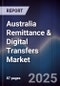 Australia Remittance & Digital Transfers Market - Product Thumbnail Image