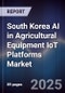 South Korea AI in Agricultural Equipment IoT Platforms Market - Product Image