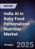 India AI in Baby Food Personalized Nutrition Market- Product Image