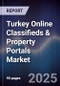Turkey Online Classifieds & Property Portals Market - Product Image