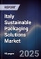 Italy Sustainable Packaging Solutions Market - Product Thumbnail Image