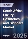 South Africa Luxury Cosmetics and Skincare Market- Product Image