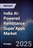 India AI-Powered Remittance Super Apps Market- Product Image