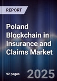 Poland Blockchain in Insurance and Claims Market- Product Image